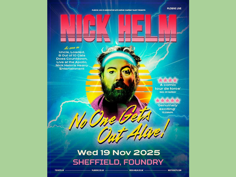 Poster for the Nick Helm: No One Gets Out Alive show at the Foundry.