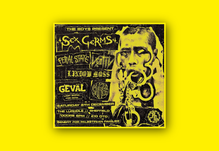 A yellow and black concert poster for a benefit event presented by "The Boys." The headline act is "SEX GERMS," with supporting bands "FERAL STATE," "VOTIV," "LINDOW MOSS," "GEVAL" (noted as their last show for now), and "SHREK." The event takes place on Saturday, 6th December at The Lughole in Sheffield, with doors opening at 8 PM and entry costing £10. The poster includes a background image of a person with facial piercings and chains. Proceeds benefit Palestinian families.