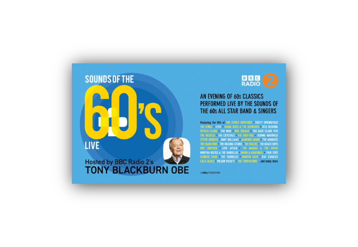 Promotional graphic for “Sounds of the 60s Live,” hosted by BBC Radio 2’s Tony Blackburn OBE. The design features bold yellow and white text on a blue background, with the BBC Radio 2 logo in the top right corner. The text highlights an evening of 60s classics performed live by the Sounds of the 60s All Star Band and singers, listing artists such as The Everly Brothers, Dusty Springfield, The Kinks, Elvis, Diana Ross & The Supremes, Otis Redding, The Beatles, and many more.
